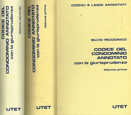 Codice del condominio. Annotato con la giurisprudenza - Silvio Rezzonico - copertina