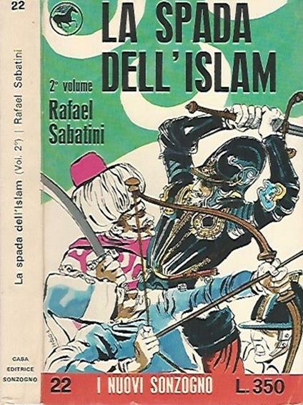 La spada dell'Islam, secondo volume - Rafael Sabatini - copertina