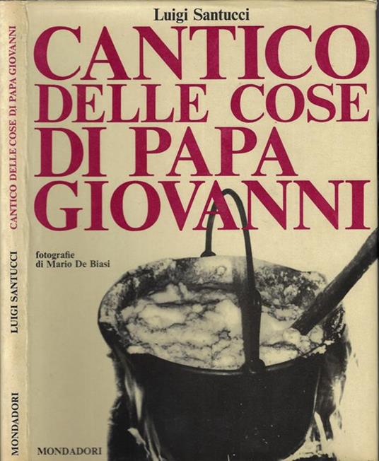 Cantico delle cose di Papa Giovanni - Luigi Santucci - copertina