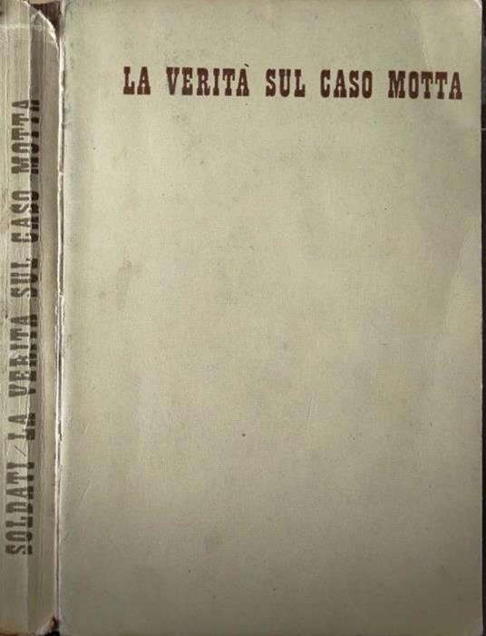 La verità sul caso Motta - Mario Soldati - copertina