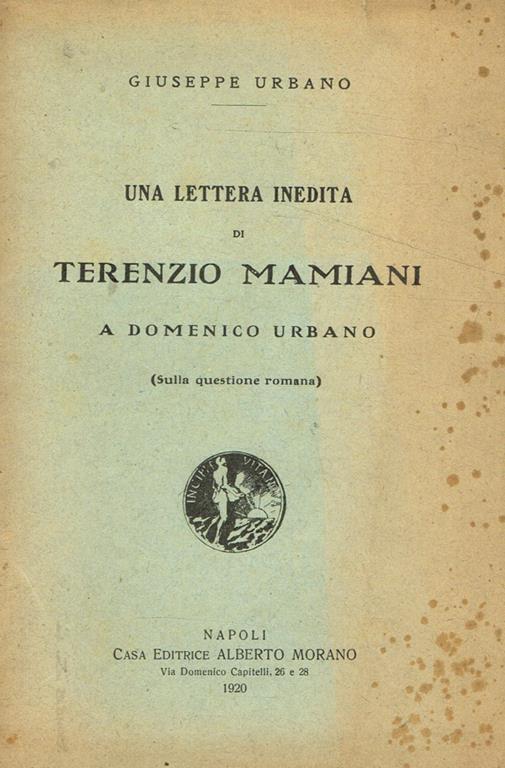 Una lettera inedita di Terenzio Mamiani a Domenico Urbano (Sulla questione romana) - Giuseppe Urbano - copertina