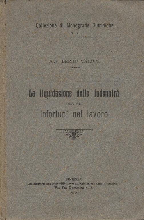 La liquidazione delle indennità per gli infortuni nel lavoro - Berto Valori - copertina