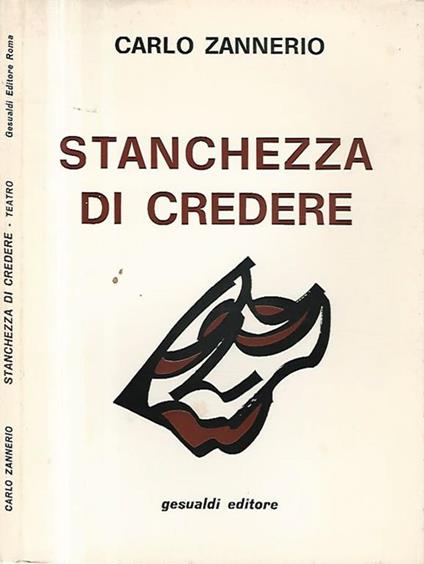 Stanchezza di credere - Carlo Zannerio - copertina
