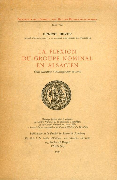 La flexion du groupe nominal en Alsacien. Etude descriptive et historique avec 60 cartes - copertina