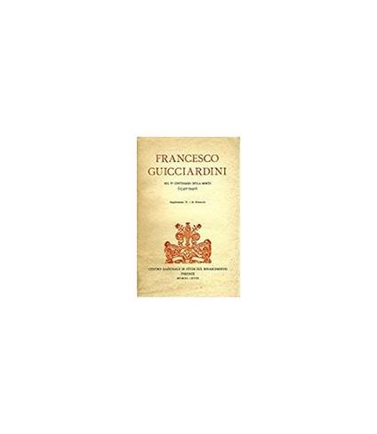 Francesco Guicciardini. Nel IV centenario della morte - copertina