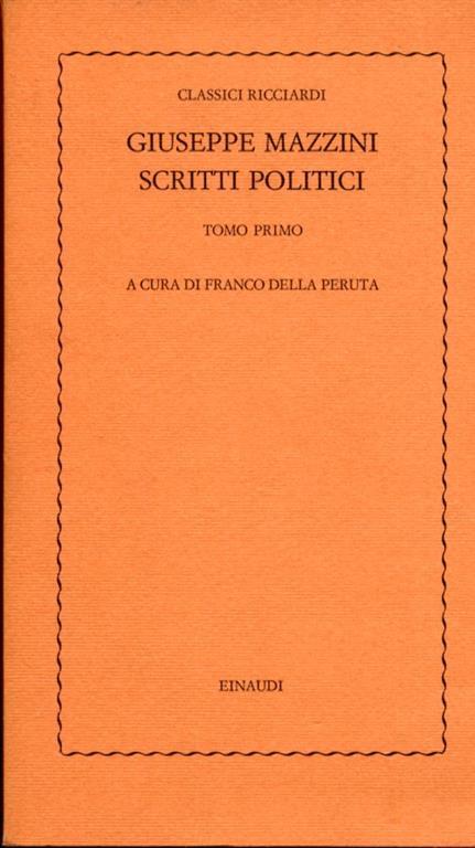 Giuseppe Mazzini. Scritti politici. Tomo primo - copertina