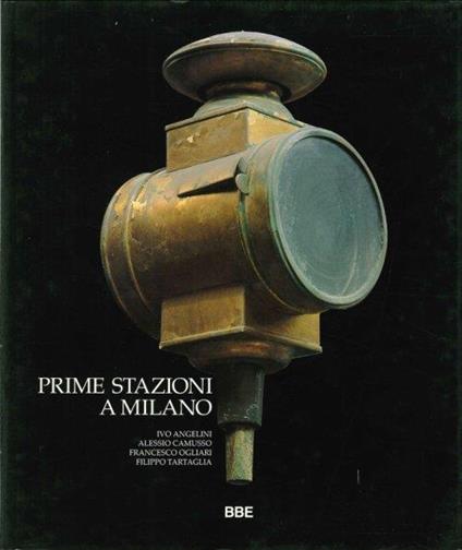 Prime Stazioni a Milano - copertina