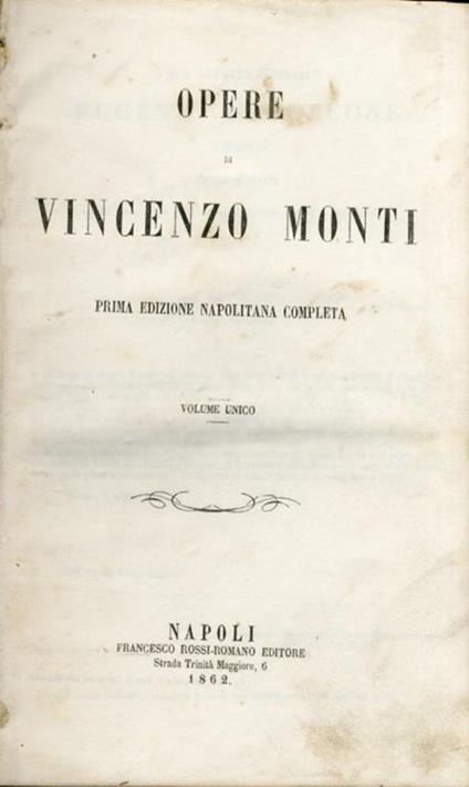 Opere di Vincenzo Monti. Prima Edizione Napolitana Completa - copertina