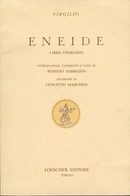 Eneide. Libro Undecimo - Publio Virgilio Marone - copertina