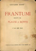 Frantumi. Seguiti da Plausi e botte
