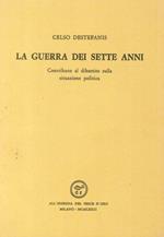 La guerra dei sette anni. Contributo al dibattito sulla situazione politica