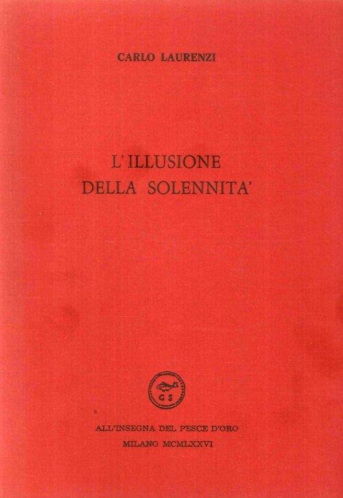 L' illusione della solennità - Carlo Laurenzi - copertina