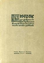 Historie per gli Amici De' Libri Da Francesco Lumachi Librai o Fiorentino Raccolte Narrate e Pubblicate