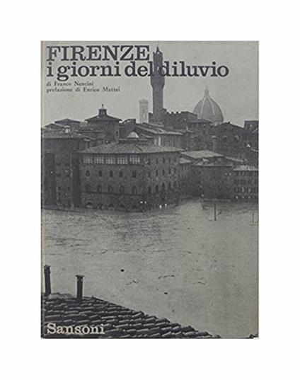 Firenze i giorni del diluvio - Franco Nencini - copertina