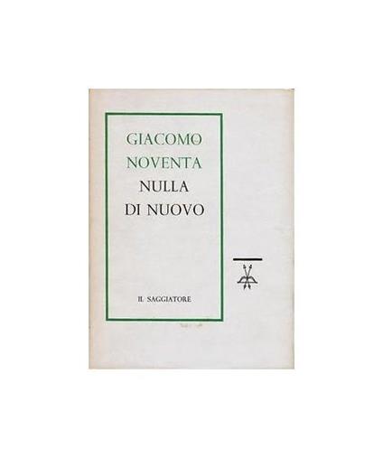 Nulla di Nuovo - Giacomo Noventa - copertina