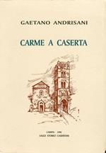 Saggi Storici Casertani. Carme a Caserta
