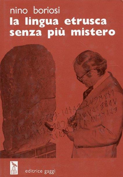 La Lingua Etrusca Senza più Mistero - Nino Boriosi - copertina