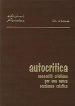 Autocritica, Necessità Cristiana per una Nuova Coscienza Cristica