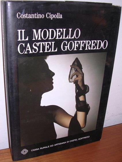 Il modello Castel Goffredo - Costantino Cipolla - copertina