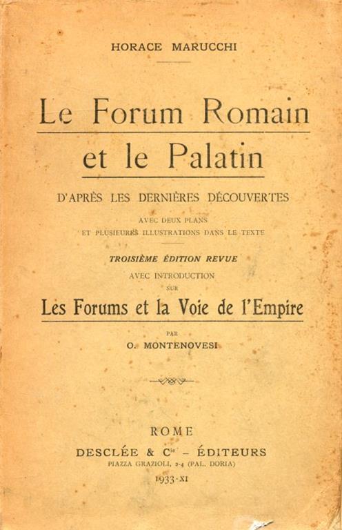Le Forum Romain et le Palatin. D'Après les dernières découvertes. [Troisième édition revue] - copertina