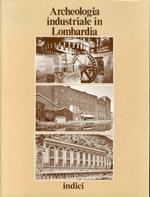 Archeologia Industriale in Lombardia. Indici