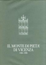 Il Monte di Pietà di Vicenza 1486-1986