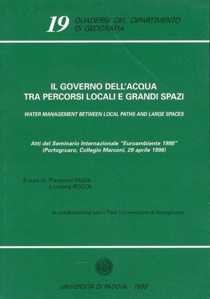 Il governo dell'acqua tra percorsi locali e grandi spazi. [Edizione Italiana e Inglese] - copertina