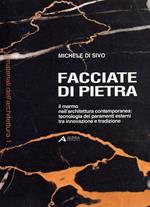 Facciate di pietra. Il marmo nell'architettura contemporanea. Tecnologie dei paramenti esterni tra innovazione e tradizione
