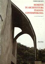 Momenti di architettura italiana contemporanea