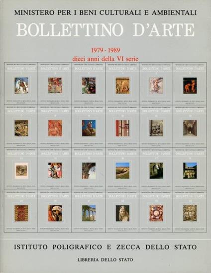 Bollettino d'Arte. 1979 - 1989 Dieci Anni delle VI Serie - Lucilla De Lachenal - copertina