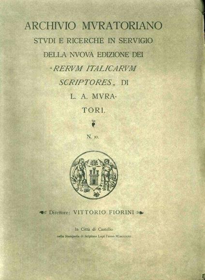 Archivio Muratoriano. Studi e ricerche in servigio della nuova edizione dei" Rerum Italicarum Scriptores" di L. A. Muratori. N. 10 - copertina