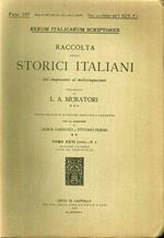 Rerum Italicarum Scriptores. Raccolta degli Storici Italiani dal Cinquecento al Millecinquecento ordinata da L.A. Muratori. Fasc. 137. Fasc. 4 e ultimo del T. XXVI-P.I