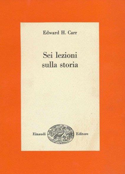 Sei lezioni sulla storia - Edward Carr - copertina