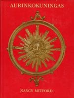Aurinkokuningas. Ludvig XIV ja Versailles. [Finnish Edition]