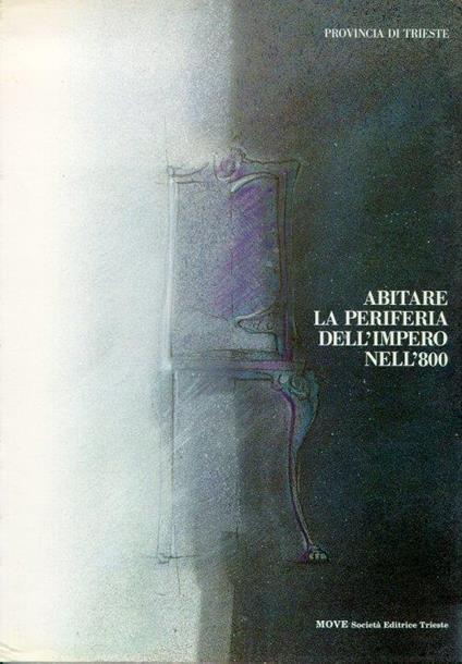 Abitare la periferia dell'impero nell'800 - copertina