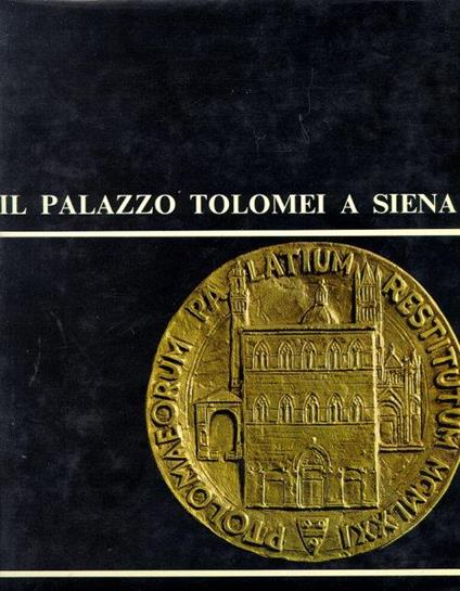 Il Palazzo Tolomei a Siena - copertina
