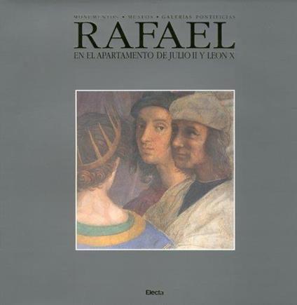 Raphael in the Apartments of Julius II and Leo X. Papa Monuments. Museums. Galleries. [Spanish Ed.] - copertina