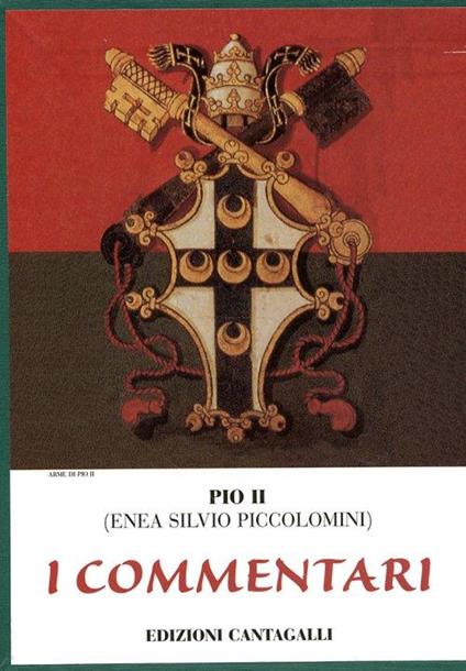 Pio II (Enea Silvio Piccolomini): I commentari. [Seconda edizioni] - copertina