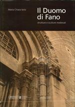 Il Duomo di Fano. Strutture e Sculture Medievali
