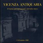 Vicenza Antiquaria. IV Salone dell'Antiquariato e del Libro Antico