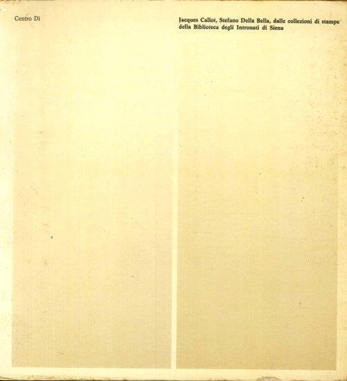 Jacques Callot e Stefano Della Bella dalle Collezioni della Biblioteca degli Intronati di Siena - copertina
