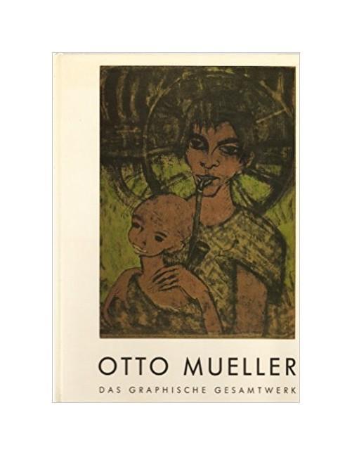 Otto Mueller zum Hundertsten Geburtstag. Das graphische Gesamtwerk Holzschnitte, Radierungen, Lithographien, Farblithographien - copertina