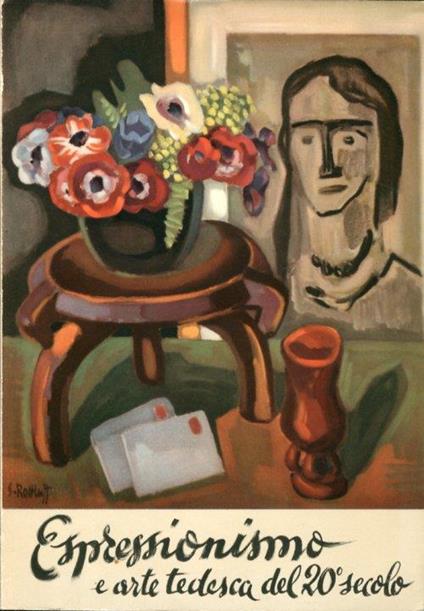 Espressionismo e arte tedesca del XX secolo. Dipinti, sculture, disegni del museo Wallraf-Richartz. Collezione Josef Haubrich di colonia - copertina