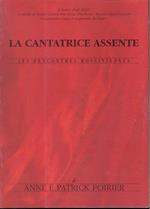 La Cantatrice Assente. Les Recontres Rossiniennes. [Italian and English Ed.]