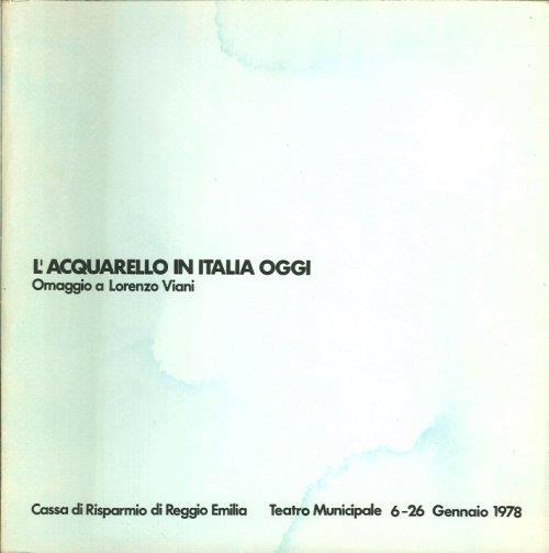 L' Acquerello in Italia Oggi. Omaggio a Lorenzo Viani - copertina