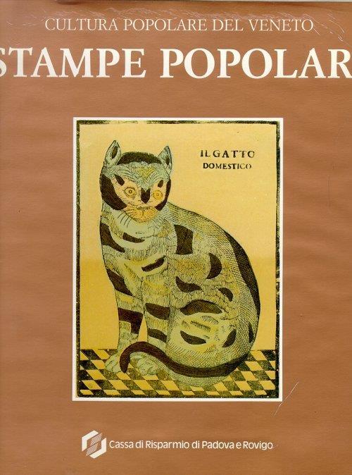 Cultura popolare del Veneto. Stampe popolari - Manlio Cortelazzo - copertina