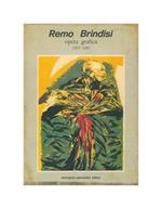 Remo Brindisi. Opera grafica. 1935 - 1982