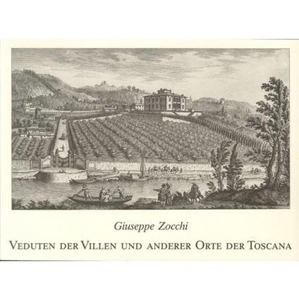 Giuseppe Zocchi. Veduten der Villen und anderer Orte der Toscana. 1744 - copertina