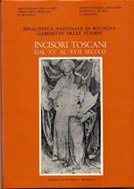 Incisori Toscani dal XV al XVII secolo. Pinacoteca Nazionale di Bologna,Gabinetto delle Stampe, sezione IV