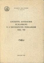 Giuseppe Antenore Scalabrini e l'Erudizione Ferrarese nel '700